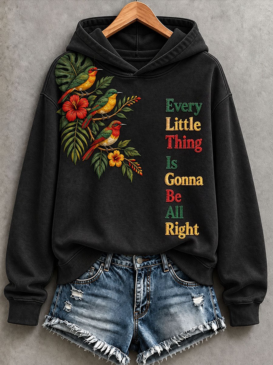 Women's Every Little Thing Is Gonna Be All Right Hoodie