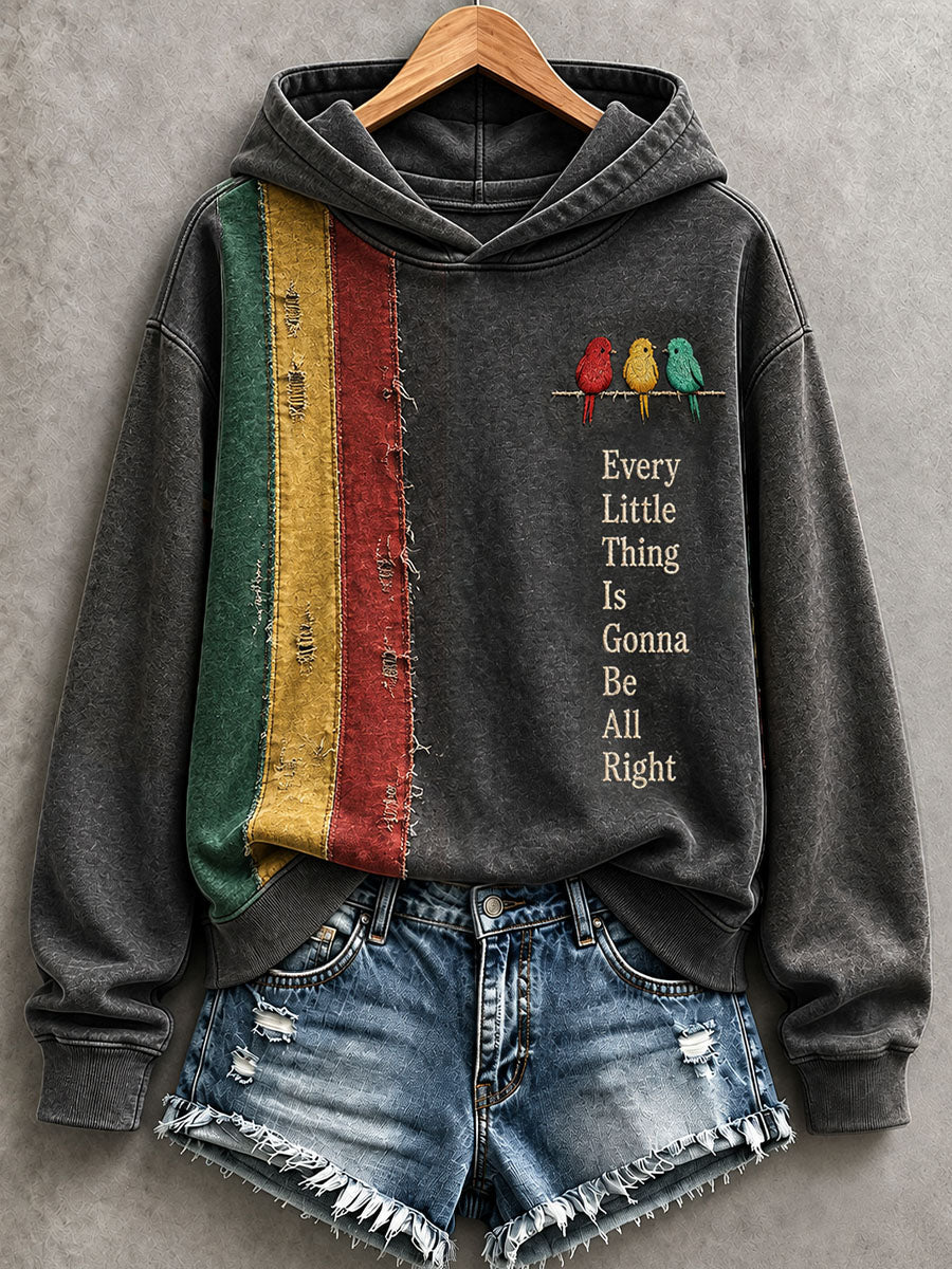 Women's Every Little Thing Is Gonna Be All Right Hooded