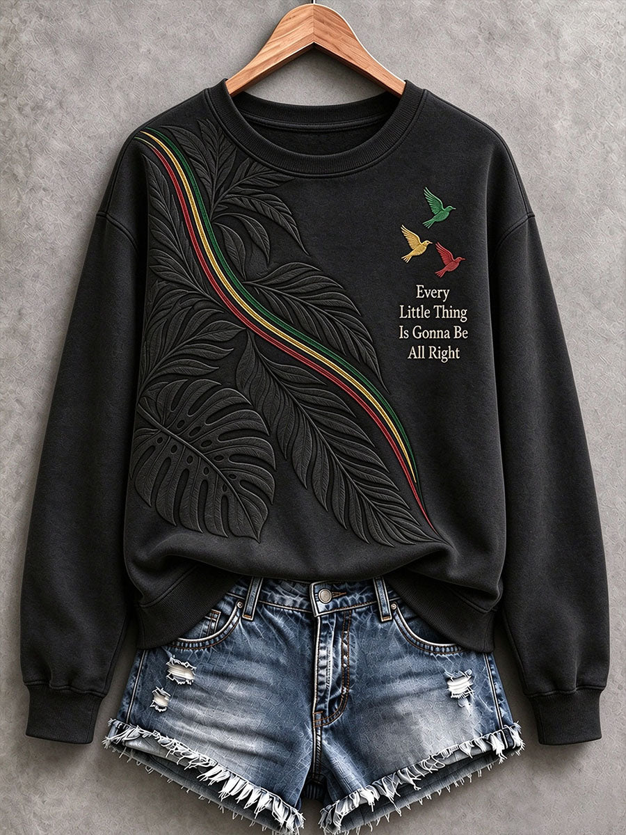Women's Every Little Thing Is Gonna Be All Right Sweatshirt