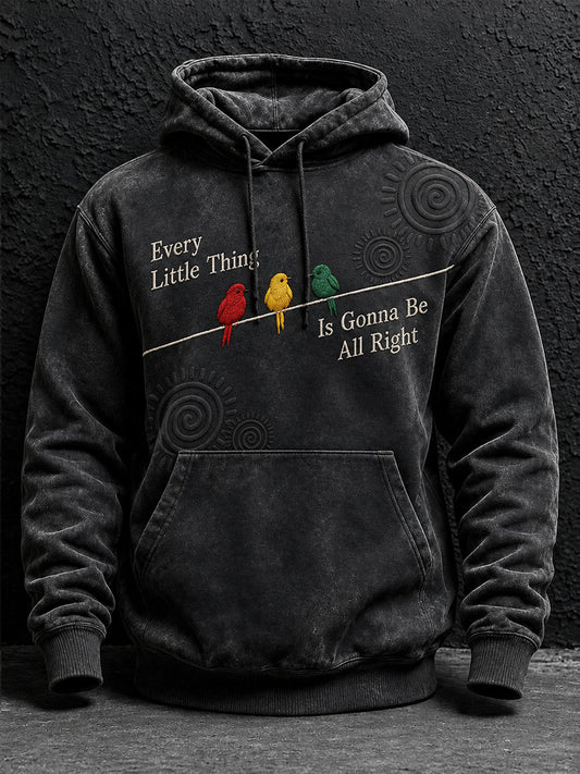 Men's Every Little Thing Is Gonna Be All Right Hoodie