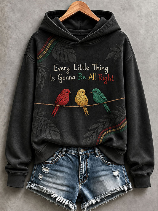 Women's Every Little Thing Is Gonna Be All Right Hoodie
