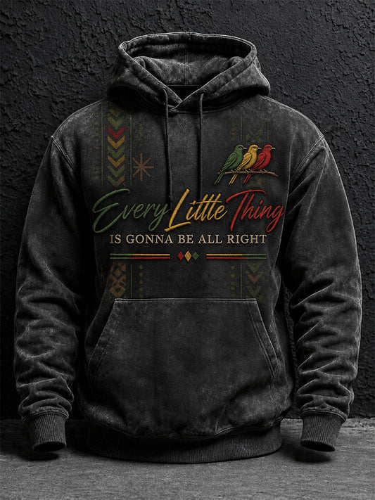 Men's s Every Little Thing Is Gonna Be All Right Hoodie